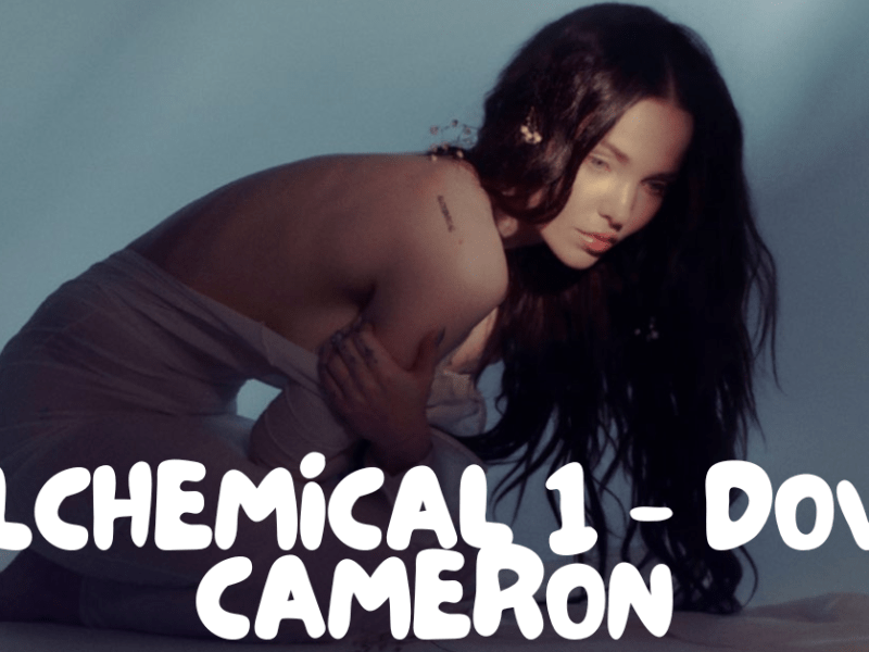 alchemical 1 – dove&nbsp;cameron