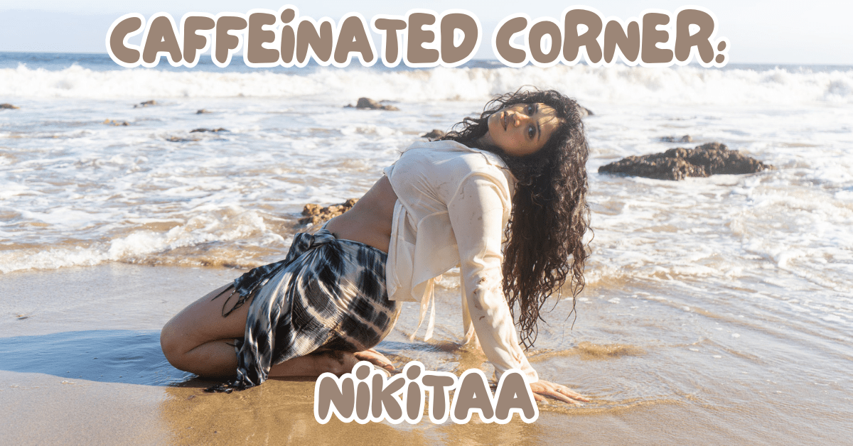 caffeinated corner: nikitaa